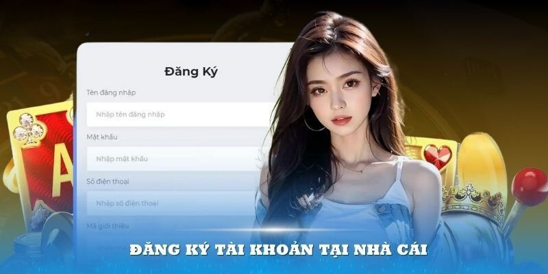 Các bước đăng ký tài khoản cực đơn giản bạn cần biết